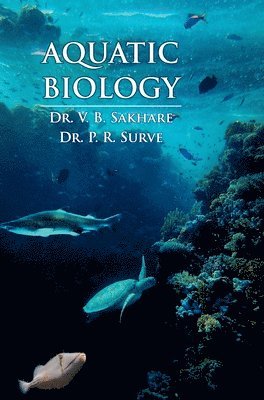 V B Sakhare, V. B. Sakhare, V.B. Sakhare - Aquatic Biology, Inbunden