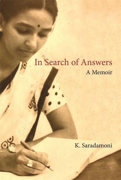 K. Saradamoni - In Search of Answers – A Memoir, Inbunden