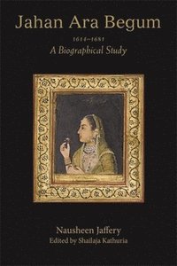 bokomslag Jahan Ara Begum 16141681