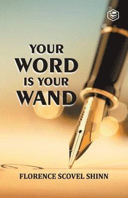 Florence Scovel Shinn, Scovel Shinn,  Florence - Your Word is Your Wand, Häftad
