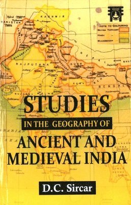 D.C. Sircar, D. C. Sircar - Studies in the Geography of Ancient And Medieval India, Inbunden