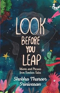 bokomslag Look Before You Leap: Idioms and Phrases from Timeless Tales