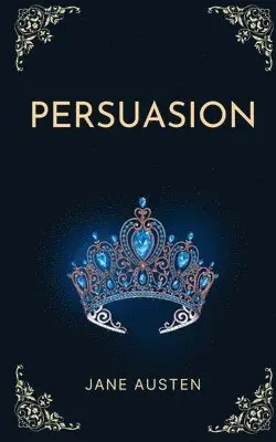 Jane Austen - Persuasion, Häftad. Tillgänglighet: Lägg i varukorg