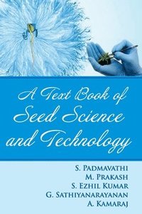 bokomslag A Textbook of Seed Science and Technology