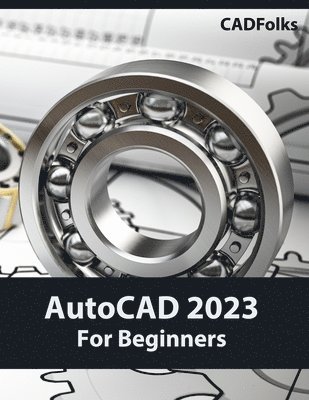 bokomslag AutoCAD 2023 For Beginners (Colored)