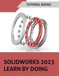 bokomslag SOLIDWORKS 2023 Learn By Doing (COLORED)