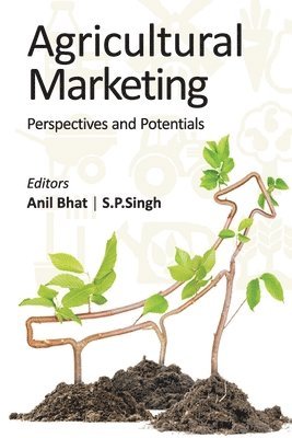 Agricultural Marketing: Perspectives and Potentials 1