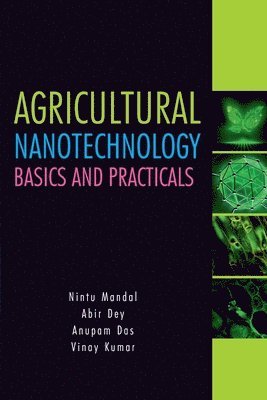 bokomslag Agricultural Nanotechnology: Basics and Practicals