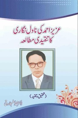 Azeez Ahmed ki Novel Nigari ka Tanqidi Mutalea 1