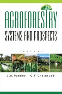 bokomslag Agroforestry: Systems and Prospects