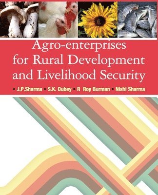 Agro-Enterprises for Rural Development and Livelihood Security