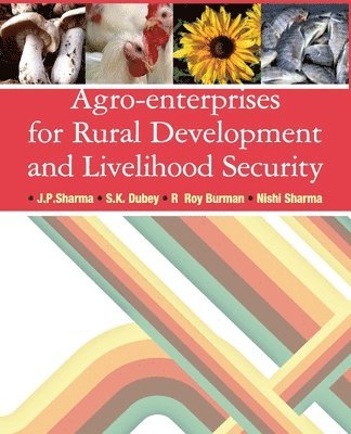 Agro-Enterprises for Rural Development and Livelihood Security 1