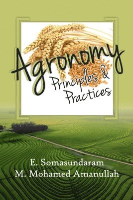 Agronomy: Principles and Practices 1