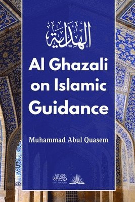 Al Ghazali on Islamic Guidance 1