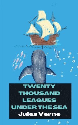 Jules Verne - Twenty Thousand Leagues Under the Sea, Häftad