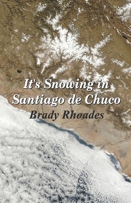 It’s Snowing in Santiago de Chuco