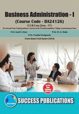bokomslag Business Adiministration (Business Adiministration) (Paper - I)(S.Y.B.Com,S.P. College,Sem.-IV)