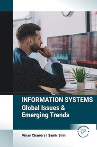 bokomslag Information Systems: Global Issues & Emerging Trends