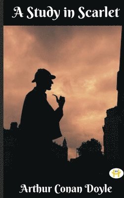 Arthur Conan Doyle - A Study in Scarlet, Inbunden