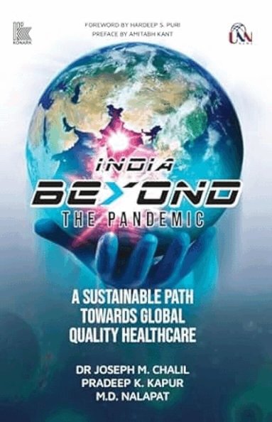 Joseph M. Chalil, Pradeep K. Kapur, M.D. Nalapat - India Beyond The Pandemic, Inbunden