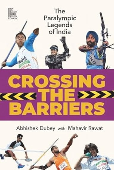 Abhishek Dubey, Mahavir Rawat - Crossing The Barriers, Häftad