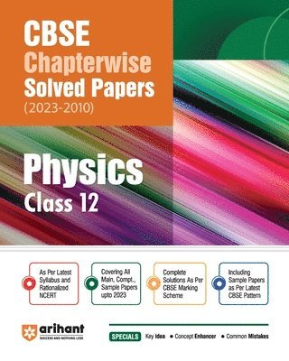 Arihant CBSE Chapterwise Solved Papers 2023-2010 Physics Class 12th 1