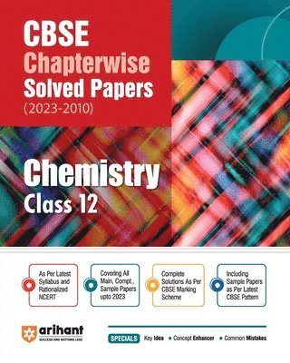 bokomslag Arihant CBSE Chapterwise Solved Papers 2023-2010 Chemistry Class 12th