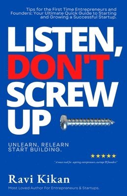 Ravi Kikan - Listen Don't Screw Up, Häftad