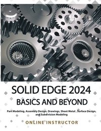 bokomslag Solid Edge 2024 Basics and Beyond (COLORED)
