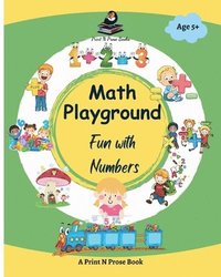 bokomslag Math Playground: Fun with Numbers - Math Activity Book for Kids