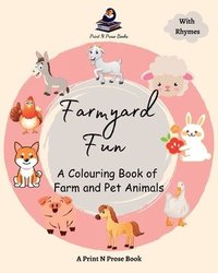 bokomslag Farmyard Fun: A Colouring Book of Farm and Pet Animals