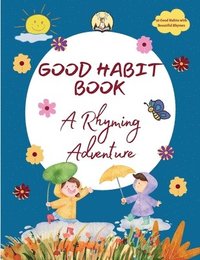 bokomslag Good Habit Book: A Rhyming Adventure