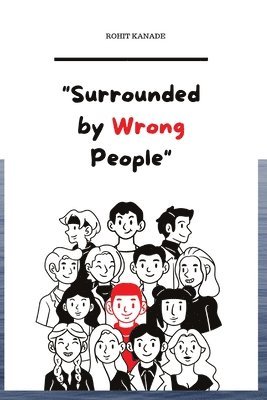 Surrounded by Wrong People 1