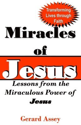 bokomslag Miracles of Jesus: Lessons from the Miraculous Power of Jesus