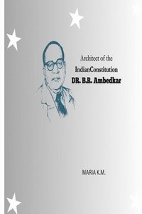 bokomslag Architect of the Indian Constitution