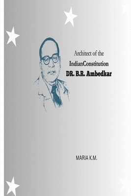 bokomslag Architect of the Indian Constitution Dr. B. R. Ambedkar