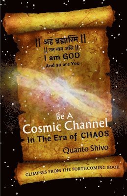 bokomslag Be A Cosmic Channel : In The Era Of Chaos