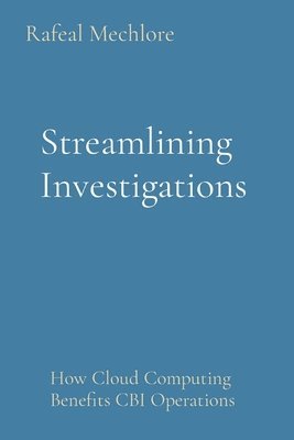 Streamlining Investigations 1