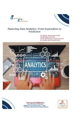 bokomslag Mastering Data Analytics -From Exploration to Prediction Prof.Dr.K .Mahammad Rafi