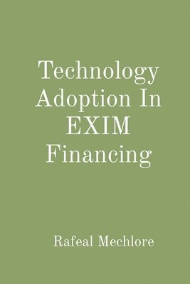 Technology Adoption In EXIM Financing 1