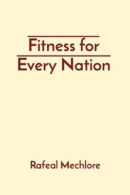 bokomslag Fitness for Every Nation