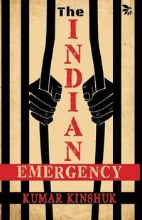 bokomslag The Indian Emergency