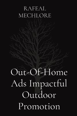 Out-Of-Home Ads Impactful Outdoor Promotion 1