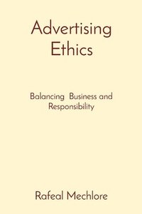 bokomslag Advertising Ethics
