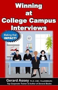 bokomslag Winning at College Campus Interviews