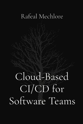 Cloud-Based CI/CD for Software Teams 1