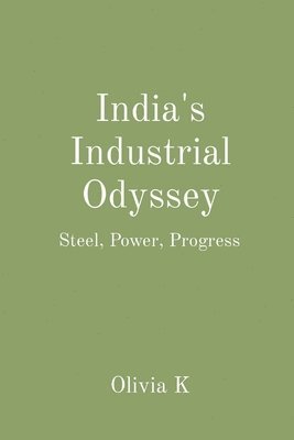 India's Industrial Odyssey 1