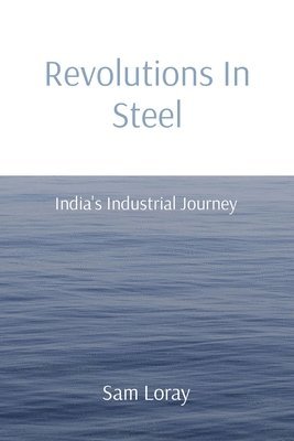 bokomslag Revolutions In Steel