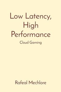 bokomslag Low Latency, High Performance