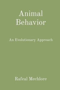 bokomslag Animal Behavior: An Evolutionary Approach